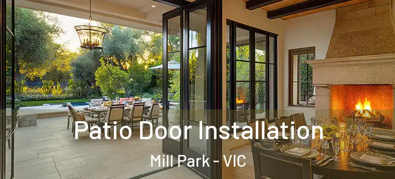  Patio Door Installation Mill Park - VIC