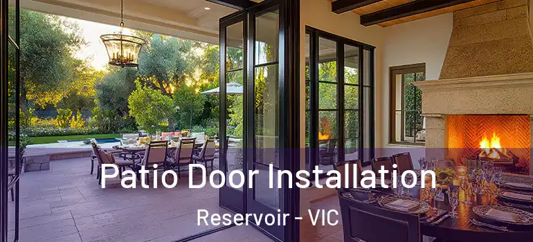 Patio Door Installation Reservoir - VIC