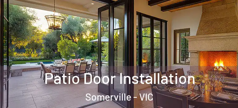 Patio Door Installation Somerville - VIC
