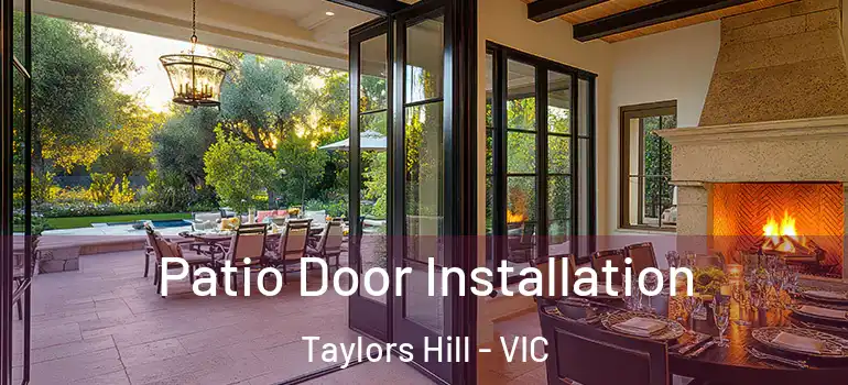  Patio Door Installation Taylors Hill - VIC