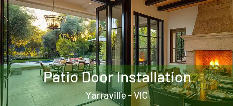  Patio Door Installation Yarraville - VIC