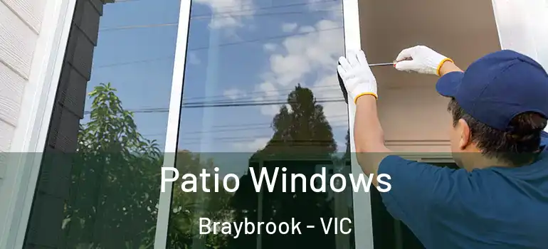 Patio Windows Braybrook - VIC