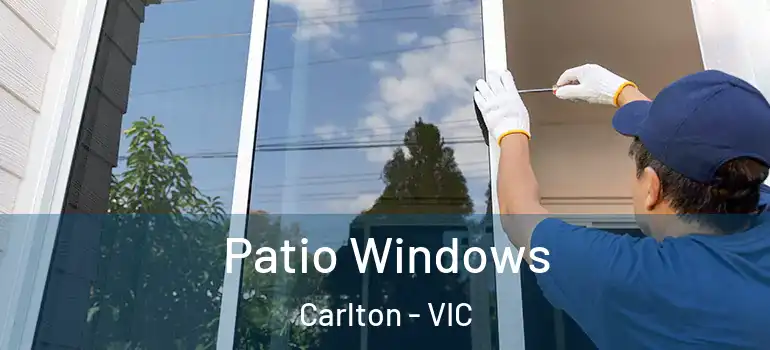 Patio Windows Carlton - VIC