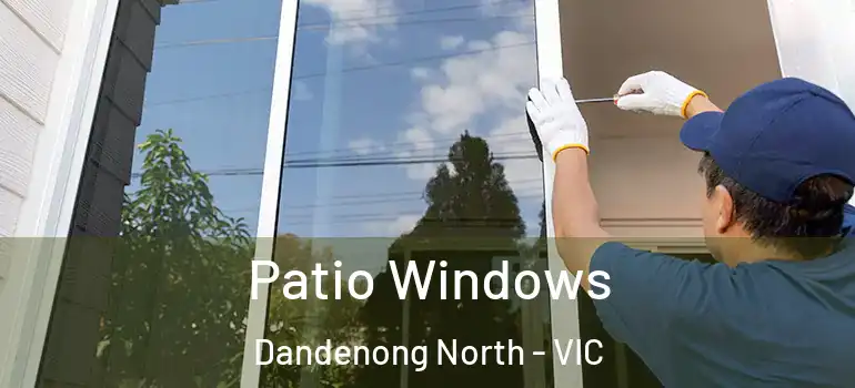 Patio Windows Dandenong North - VIC