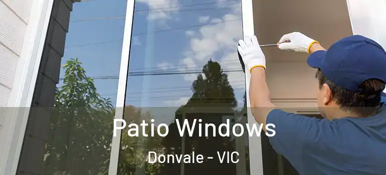 Patio Windows Donvale - VIC