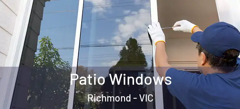Patio Windows Richmond - VIC