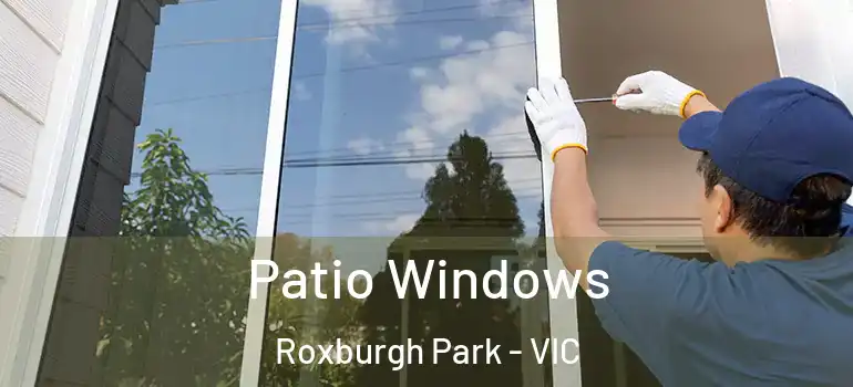 Patio Windows Roxburgh Park - VIC