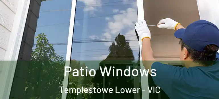  Patio Windows Templestowe Lower - VIC
