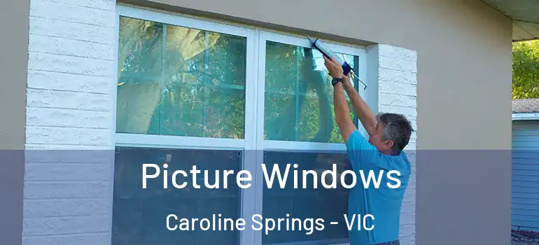 Picture Windows Caroline Springs - VIC