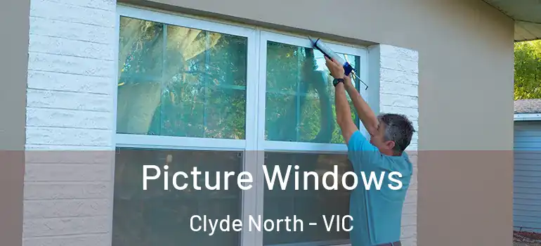 Picture Windows Clyde North - VIC