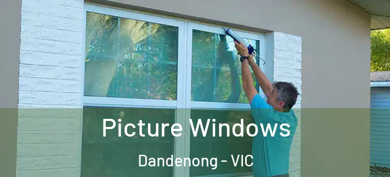 Picture Windows Dandenong - VIC