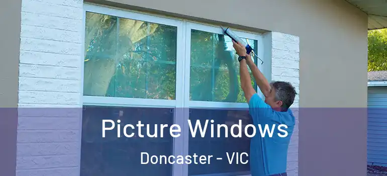 Picture Windows Doncaster - VIC