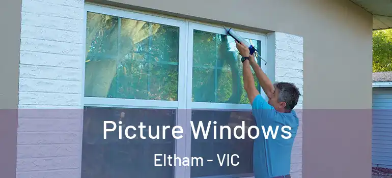  Picture Windows Eltham - VIC