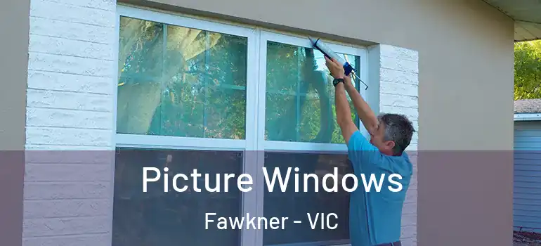  Picture Windows Fawkner - VIC