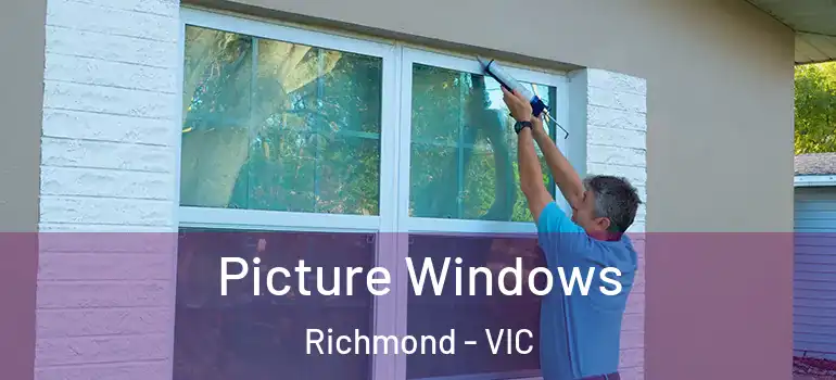 Picture Windows Richmond - VIC