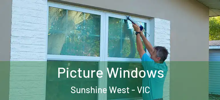 Picture Windows Sunshine West - VIC