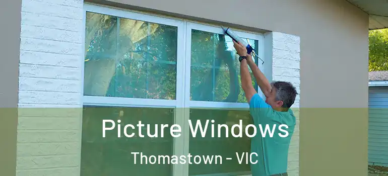 Picture Windows Thomastown - VIC