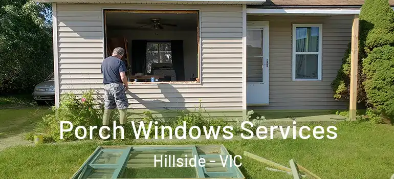 Porch Windows Services Hillside - VIC