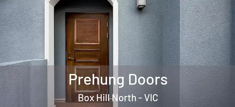 Prehung Doors Box Hill North - VIC