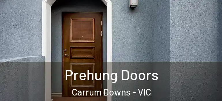 Prehung Doors Carrum Downs - VIC