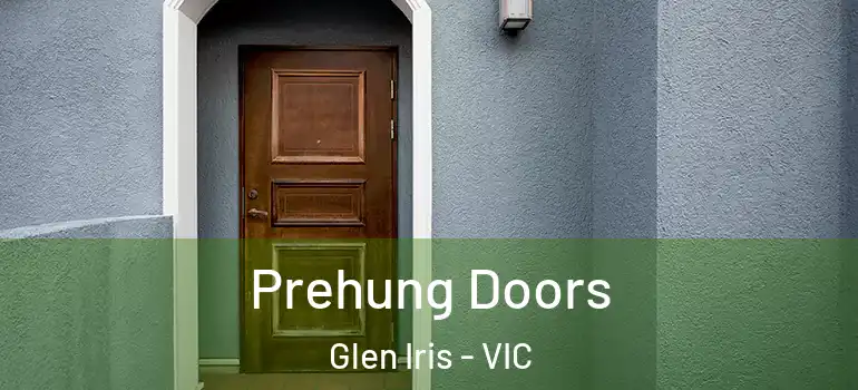 Prehung Doors Glen Iris - VIC