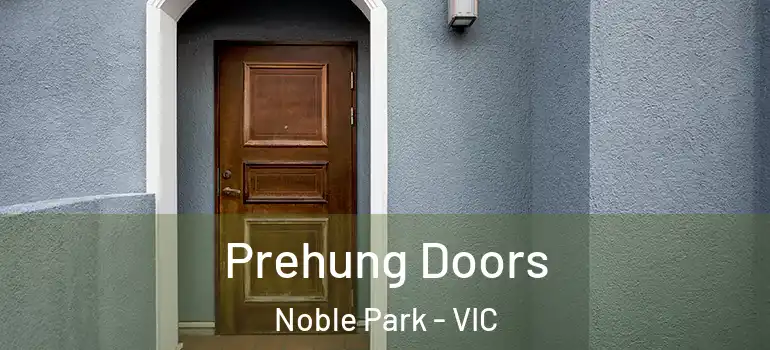 Prehung Doors Noble Park - VIC