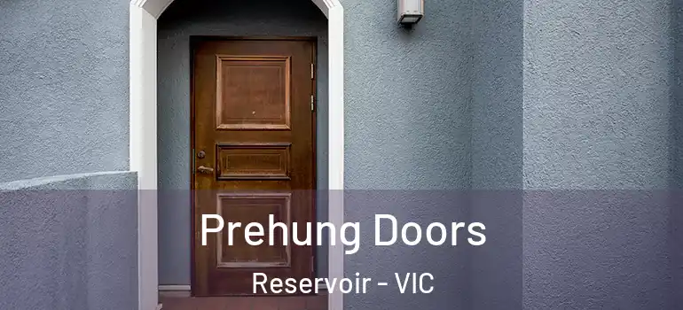  Prehung Doors Reservoir - VIC
