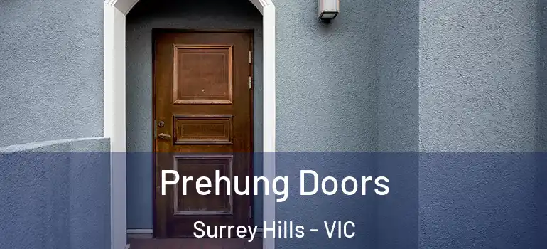 Prehung Doors Surrey Hills - VIC