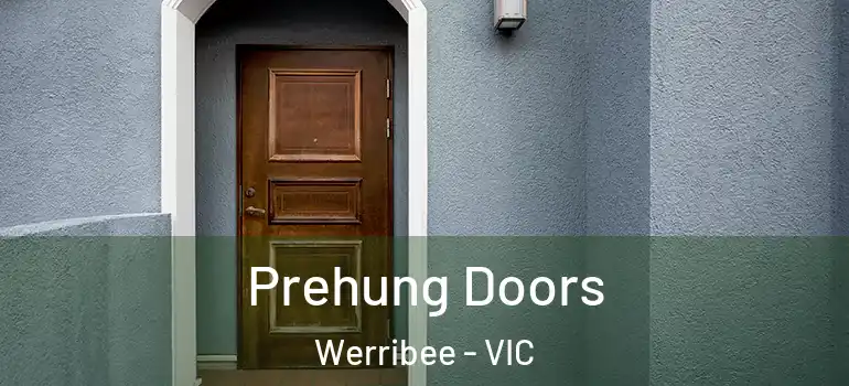 Prehung Doors Werribee - VIC