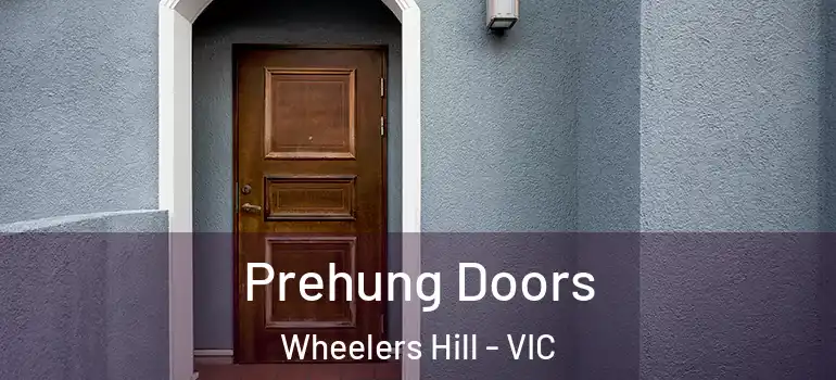 Prehung Doors Wheelers Hill - VIC