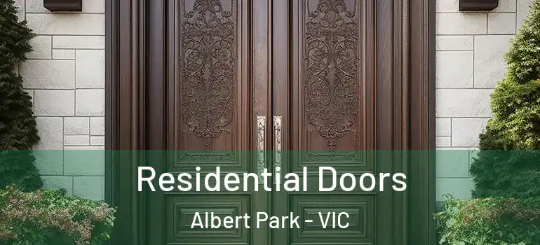 Residential Doors Albert Park - VIC