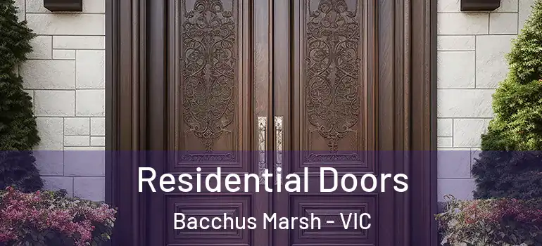 Residential Doors Bacchus Marsh - VIC