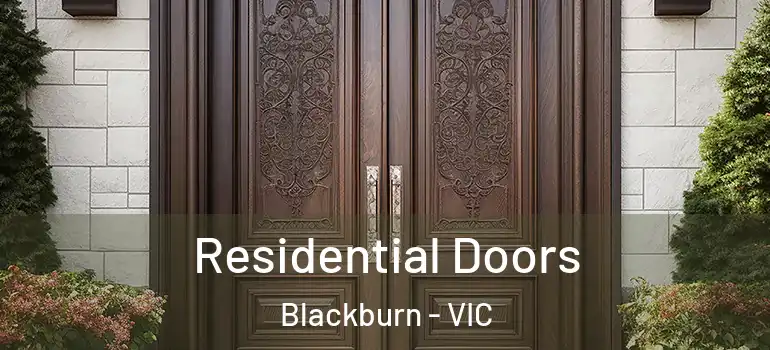 Residential Doors Blackburn - VIC