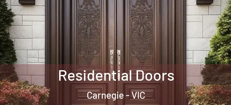 Residential Doors Carnegie - VIC