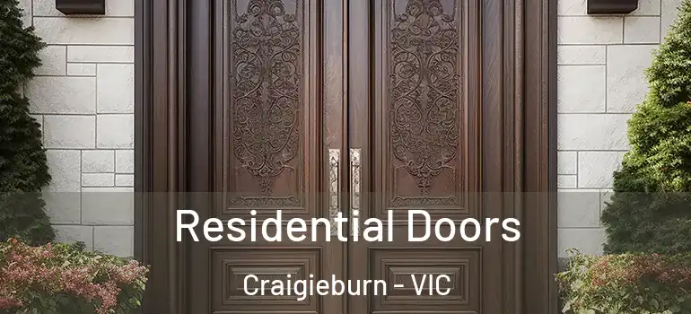  Residential Doors Craigieburn - VIC