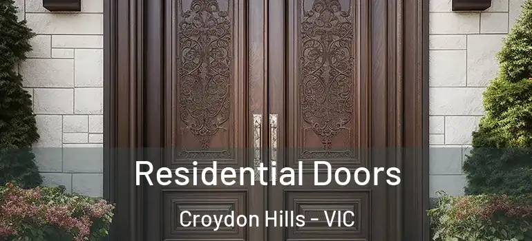 Residential Doors Croydon Hills - VIC