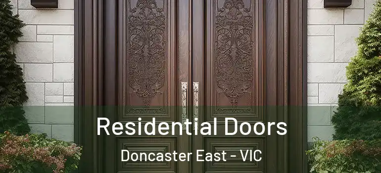 Residential Doors Doncaster East - VIC