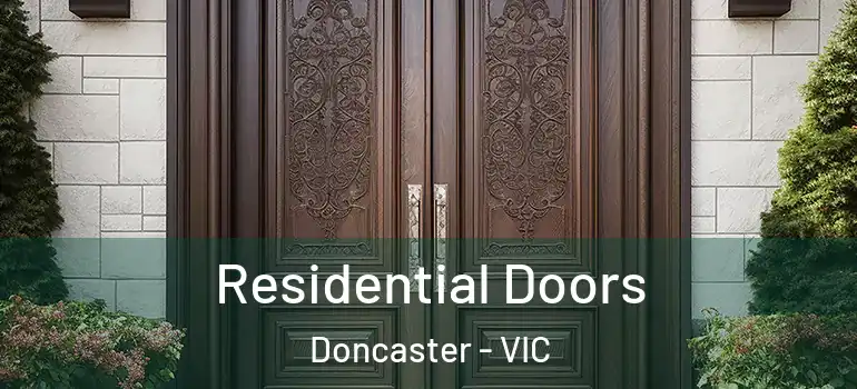 Residential Doors Doncaster - VIC