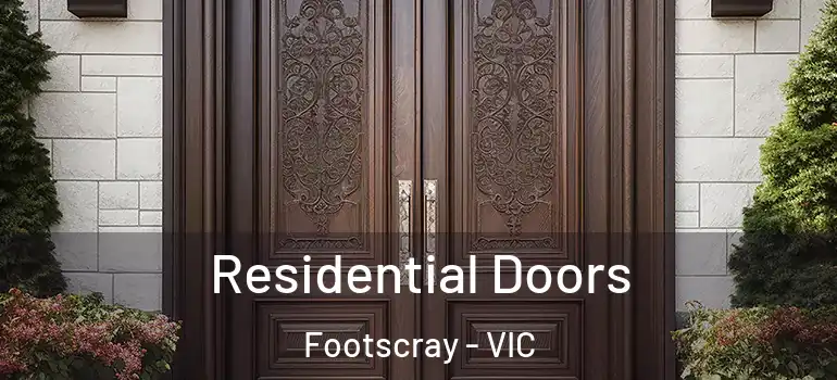 Residential Doors Footscray - VIC