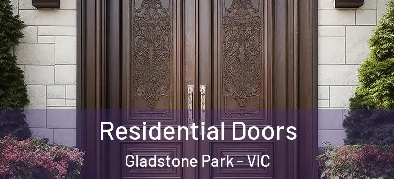 Residential Doors Gladstone Park - VIC