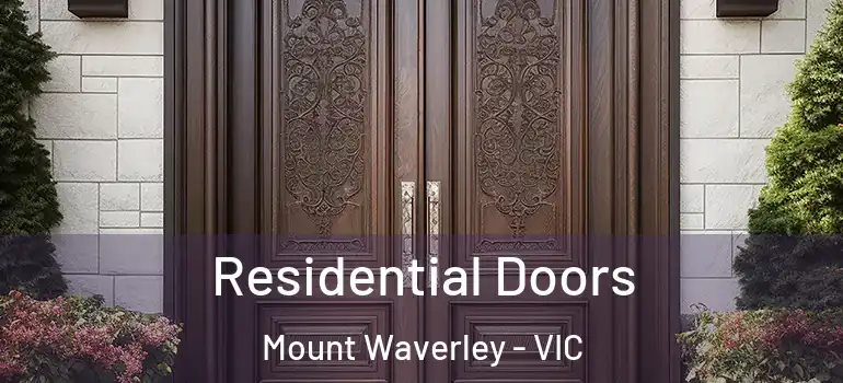 Residential Doors Mount Waverley - VIC