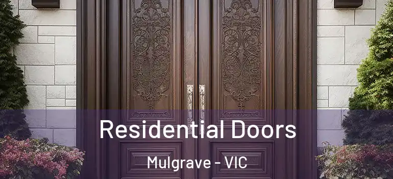 Residential Doors Mulgrave - VIC