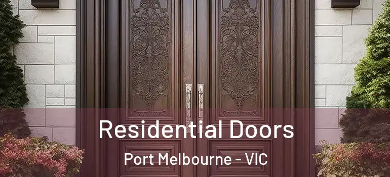 Residential Doors Port Melbourne - VIC