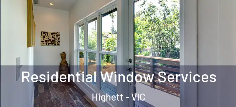 Residential Window Services Highett - VIC