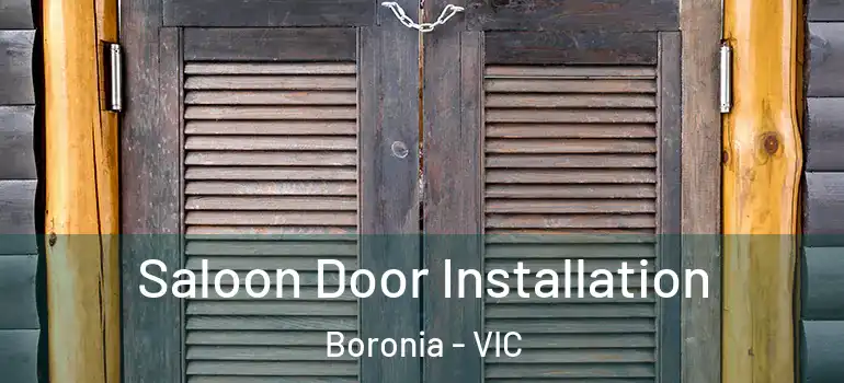 Saloon Door Installation Boronia - VIC