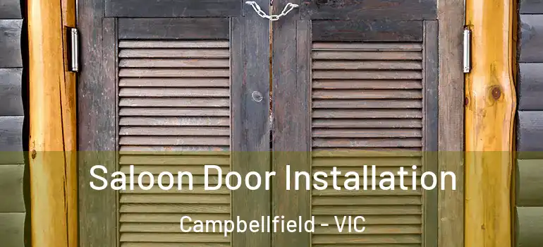 Saloon Door Installation Campbellfield - VIC
