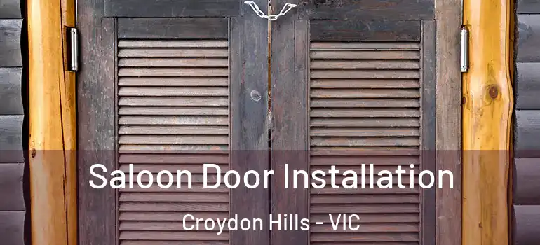 Saloon Door Installation Croydon Hills - VIC
