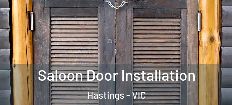 Saloon Door Installation Hastings - VIC