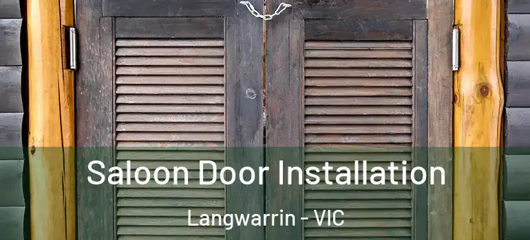 Saloon Door Installation Langwarrin - VIC