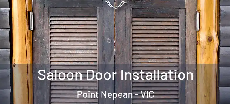 Saloon Door Installation Point Nepean - VIC